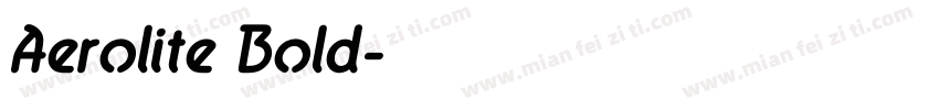 Aerolite Bold字体转换